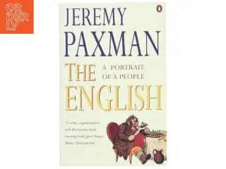 The English : a portrait of a people af Jeremy Paxman (Bog)