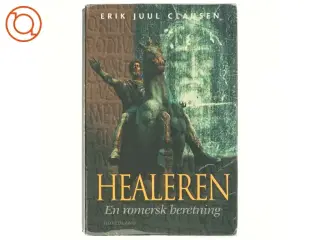 Healeren : en romersk beretning af Erik Juul Clausen (Bog)