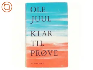 Klar til Prøve af Ole Juul