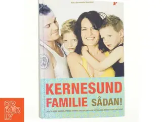 Kernesund familie sådan! af Ninka Mauritson (Bog)