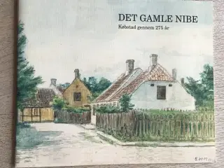 Det gamle Nibe. Købstad gennem 275 år