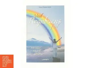Ved regnbuens fod af Anna Ruskær Senft (Bog)