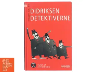 Didriksen detektiverne (Udgave med cd) af Kim Fupz Aakeson (Bog)