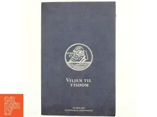 Viljen til visdom : en debatbog (Bog)