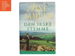 Den irske stemme : fortællinger af Jane Aamund (Bog)