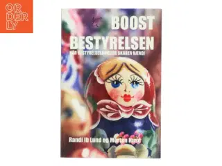 Boost bestyrelsen, Når Bestyrelsen skaber Værdi af Randi Ib Lund (Bog)