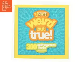 Weird but True : 300 Outrageous Facts af National Geographic Kids (Bog)