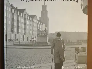 ø-gadekvarteret i aalborg - aalbogbogen 2010, af j