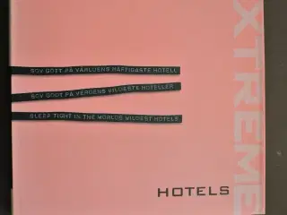 extreme hotels - sov godt på verdens vildeste hote