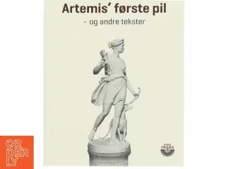 Artemis&#39; første pil og andre tekster af Gritt Uldall-Jessen (Bog)