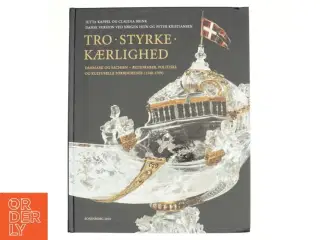 Tro, styrke, kærlighed af Ausstellung Mit Fortuna übers Meer. Sachsen und D&#228;nemark - Ehen und Allianzen im Spiegel der Kunst (1548 - 17