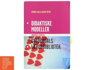 Didaktiske modeller : grundbog i didaktik (Bog)