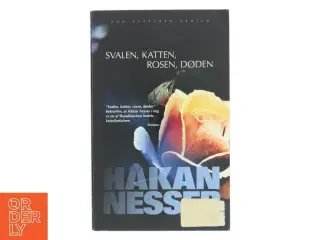 Svalen, katten, rosen, døden af Håkan Nesser (Bog)