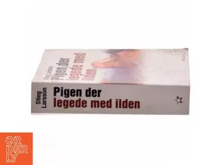 Pigen Der Legede Med Ilden (Millennium, 2. Bind) af Stieg Larsson (Bog)
