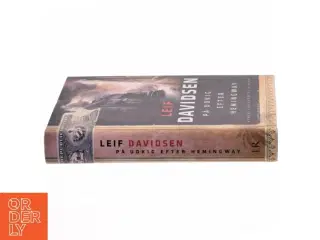 På udkig efter Hemingway af Leif Davidsen (Bog)