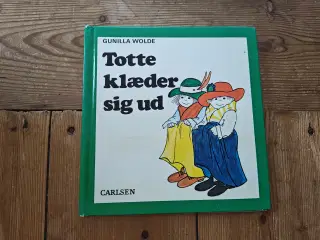 Totte klæder sig ud Bog nr.9 af Gunilla Wolde