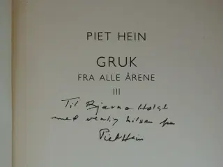gruk fra alle årene 3, af piet hein med dedikation