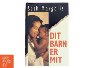 Dit barn er mit bog af Seth Margolis
