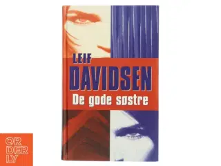 De gode søstre : roman af Leif Davidsen (Bog)