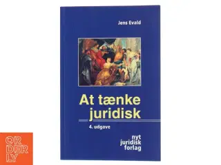 At tænke juridisk : juridisk metode for begyndere af Jens Evald (Bog)
