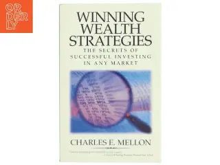 Winning Wealth Strategies: The Secrets of Successful Investing in Any Market&#39; af Charles E. Mellon