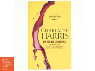 Dead Reckoning af Charlaine Harris (Bog)
