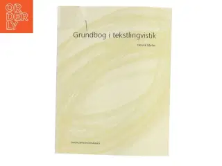 Grundbog i tekstlingvistik af Henrik Møller (f. 1942-08-11) (Bog)