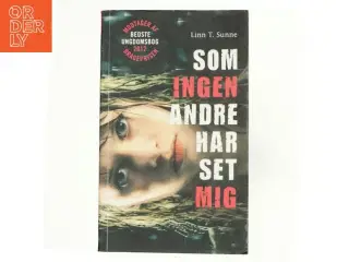 Ingen andre har set mig af Linn T. Sunne