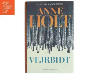 &#39;Vejrbidt: Selma Falcks anden store sag&#39; af Anne Holt (f. 1958-11-16) (bog)