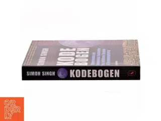 Kodebogen : videnskaben om hemmelige budskaber - fra oldtidens Ægypten til kvantekryptering af Simon Singh (Bog)