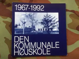 Den Kommunale Højskole 1967-1992.