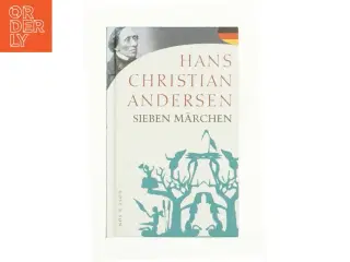Sieben M&#228;rchen af H. C. Andersen (f. 1805) (Bog)