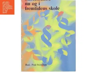 Skoleledelse nu og i fremtidens skole af Poul Svendsen (Bog)