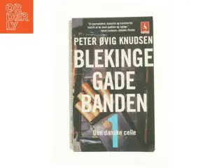 Blekingegadebanden. Bind 1 af Peter Øvig Knudsen (Bog)