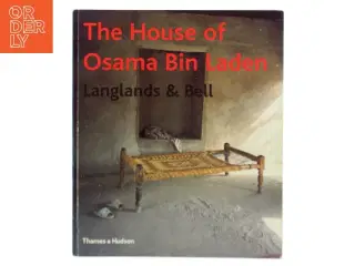 The House of Osama Bin Laden af Langlands & Bell (Bog)