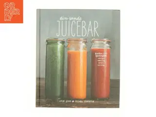 Din sunde juicebar af Erin Quon (Bog)