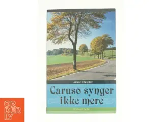 Caruso synger ikke mere af Anne Chaplet (Bog)
