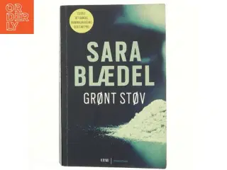 Grønt støv : krimi af Sara Blædel (Bog)