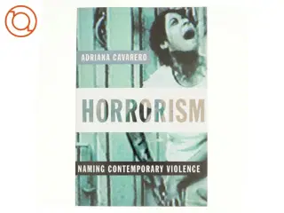 Horrorism af Adriana Cavarero (Bog)
