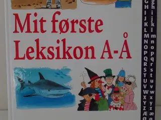 Mit Første Leksikon A-Å, på dansk ved M. Alring.