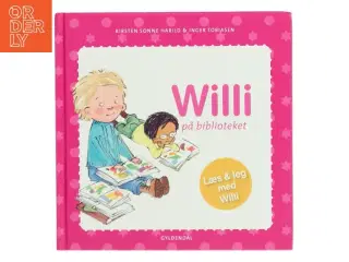 Willi på biblioteket af Kirsten Sonne Harild (Bog)