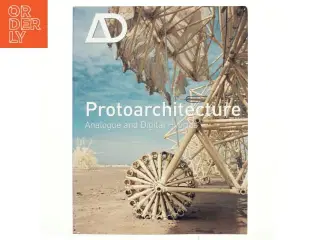 Protoarchitecture : analogue and digital hybrids (Bog)