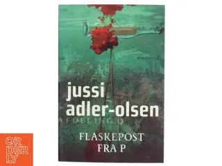 Flaskepost Fra P af Adler-Olsen, Jussi (Bog)