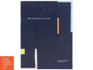 Mary Heilmann: A Survey kunstbog