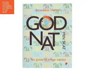 Godnat min skat : en guide til rolige nætter af Benedikte Hertel (Bog)