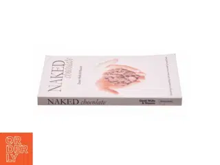 Naked Chocolate by David Wolfe af Wolfe, David; Shazzie (Bog)