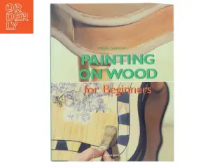 Painting on Wood for Beginners af Magda Guinovart (Bog)