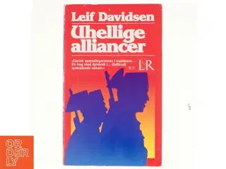 Uhellige alliancer af Leif Davidsen (Bog)