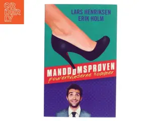 Manddomsprøven : powerkvinderne kommer af Erik Holm (f. 1972) (Bog)