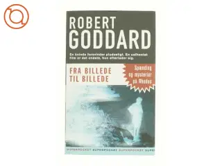 Fra billede til billede af Robert Goddard (Bog)
